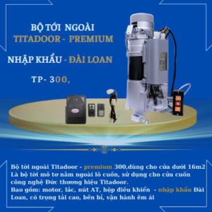 Motor Titadoor - Premium nhập khẩu Đài loan TP - 300kg