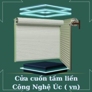 Cửa cuốn tấm liền công nghệ úc VN